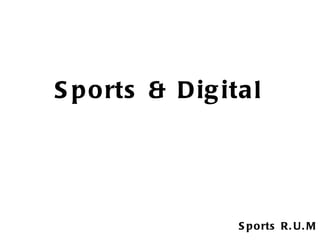 Sports & Digital Sports R.U.M 