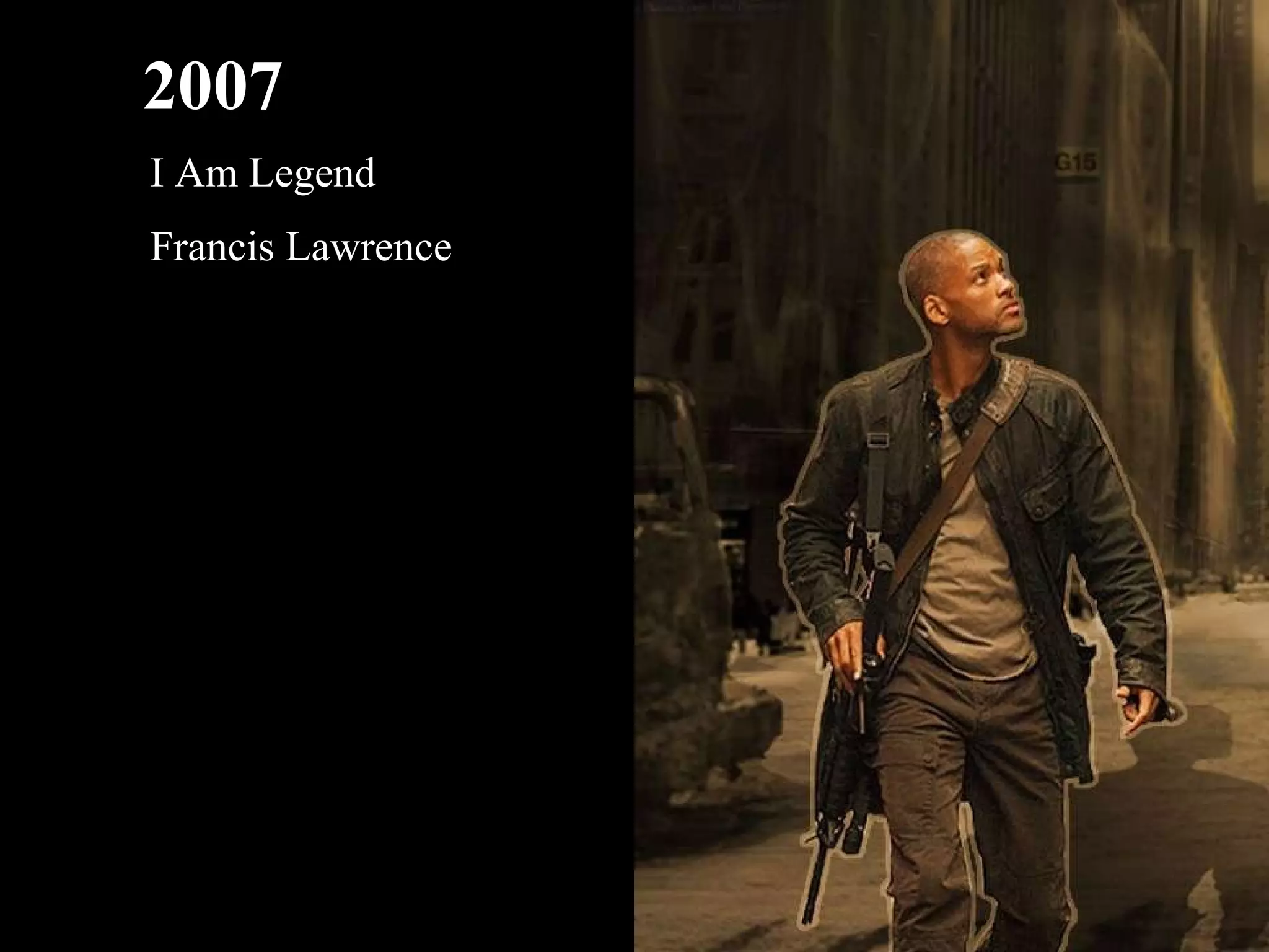 2007 I Am Legend Francis Lawrence 