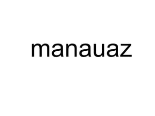 manauaz 