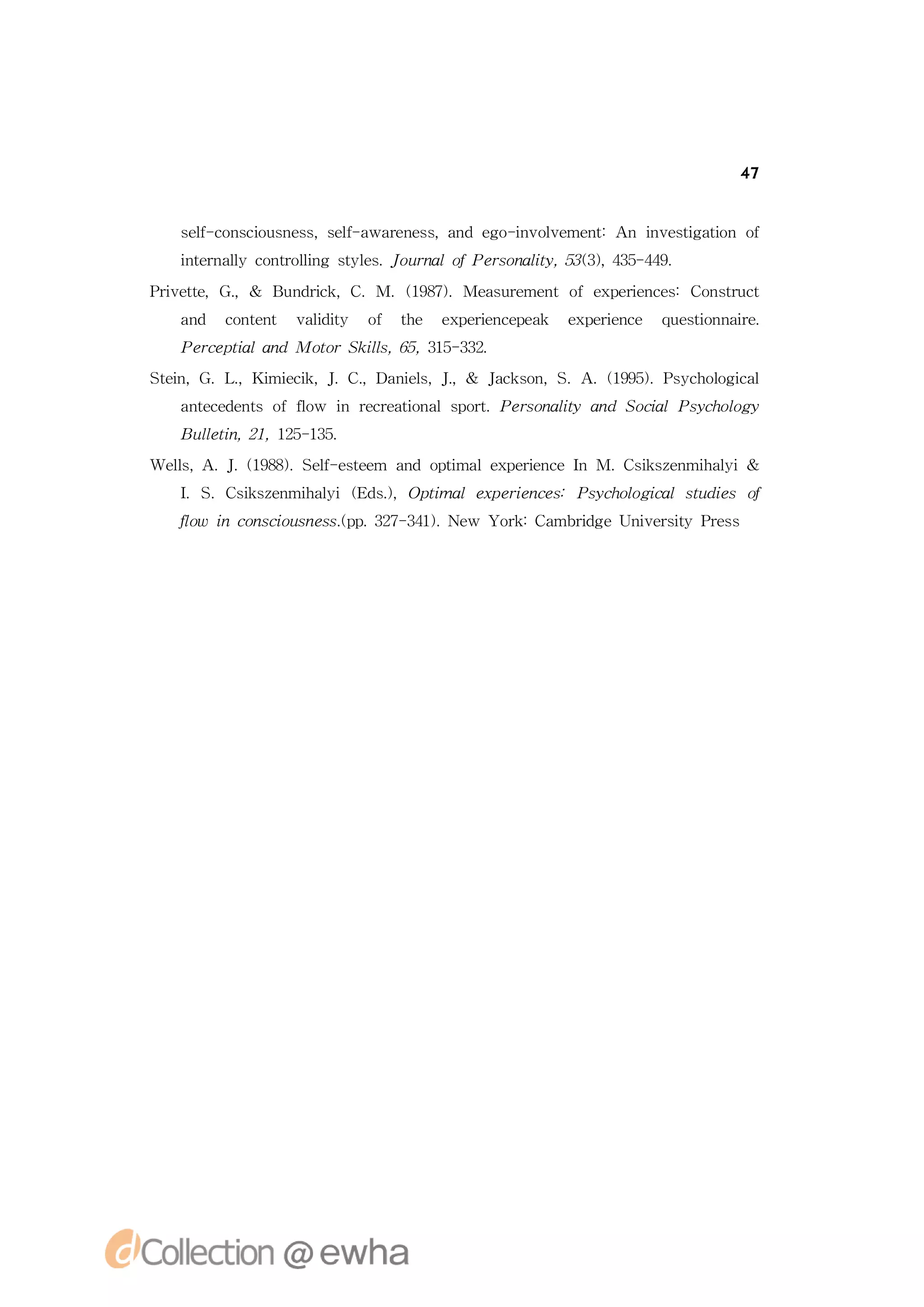 47


  sl cn c u n s,sl a rn s,a d e o iv le n:A iv siai o
   e - o si s es e - wae es n g -n o me t n n et t n f
    f     o       f                  v          g o
  itra ycnrln tl . o ra o P ro a t, 33, 3- 4.
  nen l o t l gsye J un l f esn ly 5() 45 49
      l    oi    s              i

P iet,G,& B n r k .M.(97.Mes rme to x ei cs o src
 r t
  v e .    u di ,C
               c     18)  aue n fe p r n e:C n t t
                                       e        u
  a d cne t v l i o te e p r n eek e pr n e q et n a e
   n  o tn   a dt
              i y f h   x ei cp a
                            e      x ei c
                                       e     u si n i .
                                                o r
  P re t l n
   ecpi a dMoo kl , 5 35 32
        a    trS is 6, 1- 3.
                  l
Se ,G . i ei,J . a i s .
 ti .L,K mi k .C,D ne ,J
  n        c        l ,& Jc sn .A 19) s c o gcl
                         ak o ,S .(95.P y h l i
                                            o a
  a tcd ns o l i rcet n ls ot esn ly a d S c lP yh lg
   nee e t ff w n erai a p r
             o       o      .P ro a t n oi scoo y
                                   i        a
  B l t , 1 15 15
   ul i 2, 2- 3.
     en
We s A . 18) e - sem a d o t le p r n eI M.C ise mia i&
 l , .J (98.S l ete n pi
  l           f             ma x ei c n
                                   e        s zn h l
                                             k      y
  I .C ise mia i( d .
  .S s zn h l E s ,Opi le p r ne:P yh lgclsu is o
       k      y     ) tma x ei cs scoo i
                             e          a tde f
  f w i o siu n s. p 37 31. e Y r: a r g nv ri rs
  l ncn c s es p . 2- 4) N w ok C mbi eU ies yP es
   o       o     (                    d      t
 