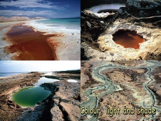 Colour, light and shade 