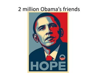2 million Obama’s friends