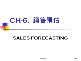 CH-6.  銷售預估  SALES FORECASTING 