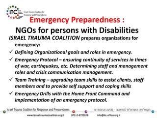Emergency Preparedness :NGOs for persons with Disabilities  ISRAEL TRAUMA COALITION prepares organizations for emergency:  ,[object Object]