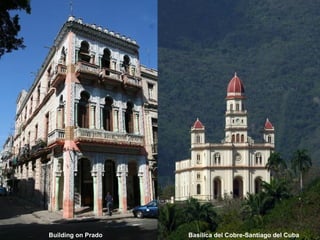 Building on Prado Basílica del Cobre-Santiago del Cuba 