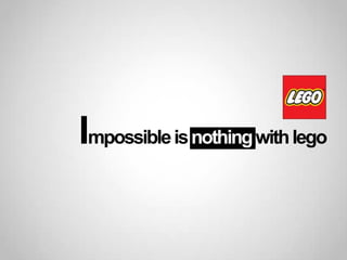 Impossible is nothing with lego 