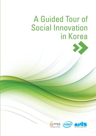A Guided Tour of Social Innovation in Korea _Jungwon Kim with Sunkyung Han