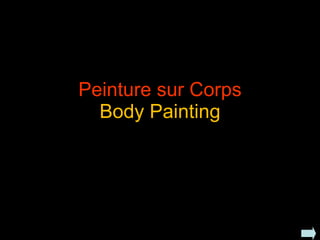 Peinture sur Corps Body Painting 