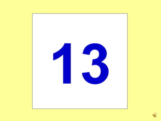 13 