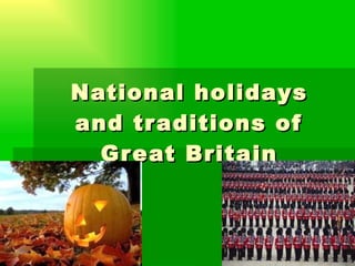 National holidays and traditions of Great Britain 