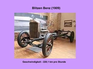 Blitzen Benz  ( 1909 )   Geschwindigkeit -  228,1  km pro Stunde 