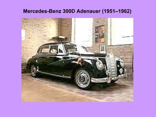 Mercedes-Benz 300D Adenauer (1951–1962 )   