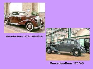 Mercedes-Benz 170 S ( 1949–1953 )   Mercedes-Benz 170 VG   