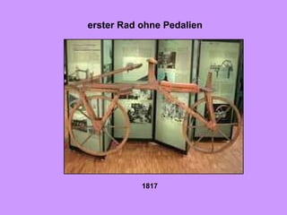 erster Rad ohne Pedalien 1817  