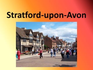 Stratford-upon-Avon
 