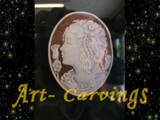 Art- Carvings 