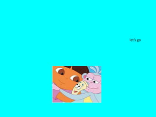 let’s go
 