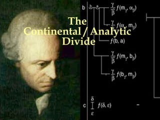 The  Continental / Analytic  Divide 