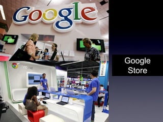 Google
 Store
 