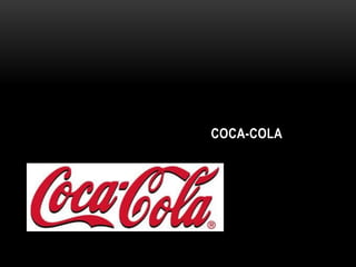 COCA-COLA
 
