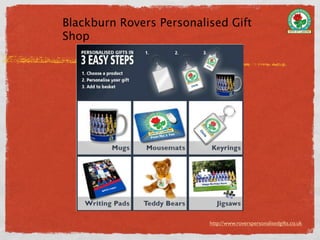 Blackburn Rovers Personalised Gift
Shop




                          http://www.roverspersonalisedgifts.co.uk
 