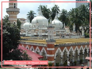 Malasia - Mezquita de Masjid Jamek
 