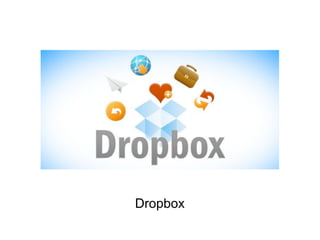 Dropbox
 