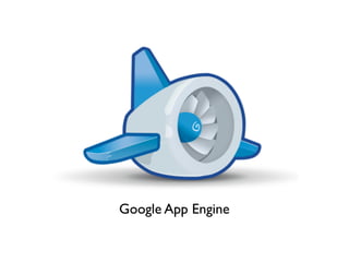 Google App Engine
 