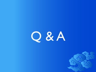 Q &A
 
