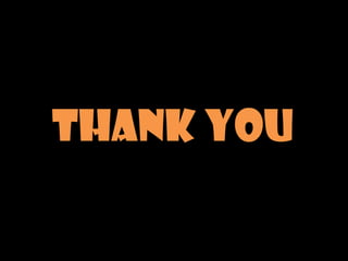 THANK YOU
 