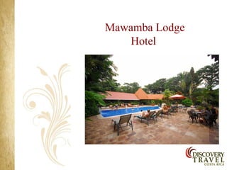 Mawamba Lodge
    Hotel
 
