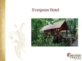 Evergreen Hotel
 