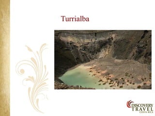 Turrialba
 