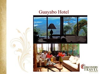Guayabo Hotel
 