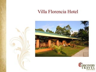Villa Florencia Hotel
 