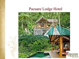 Pacuare Lodge Hotel
 