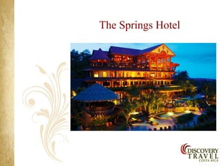 The Springs Hotel
 