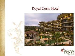 Royal Corin Hotel
 