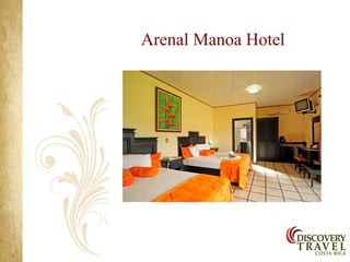 Arenal Manoa Hotel
 