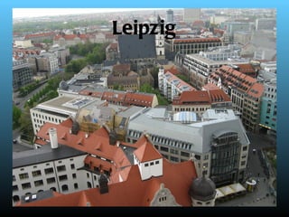Leipzig
 