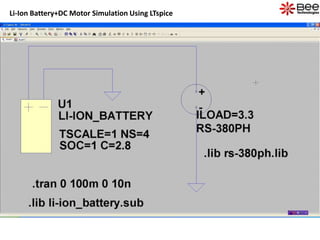 Li-Ion Battery+DC Motor Simulation Using LTspice
 