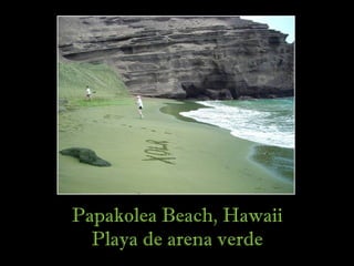 Papakolea Beach, Hawaii
  Playa de arena verde
 