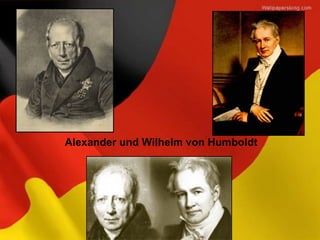 Alexander und Wilhelm von Humboldt
 