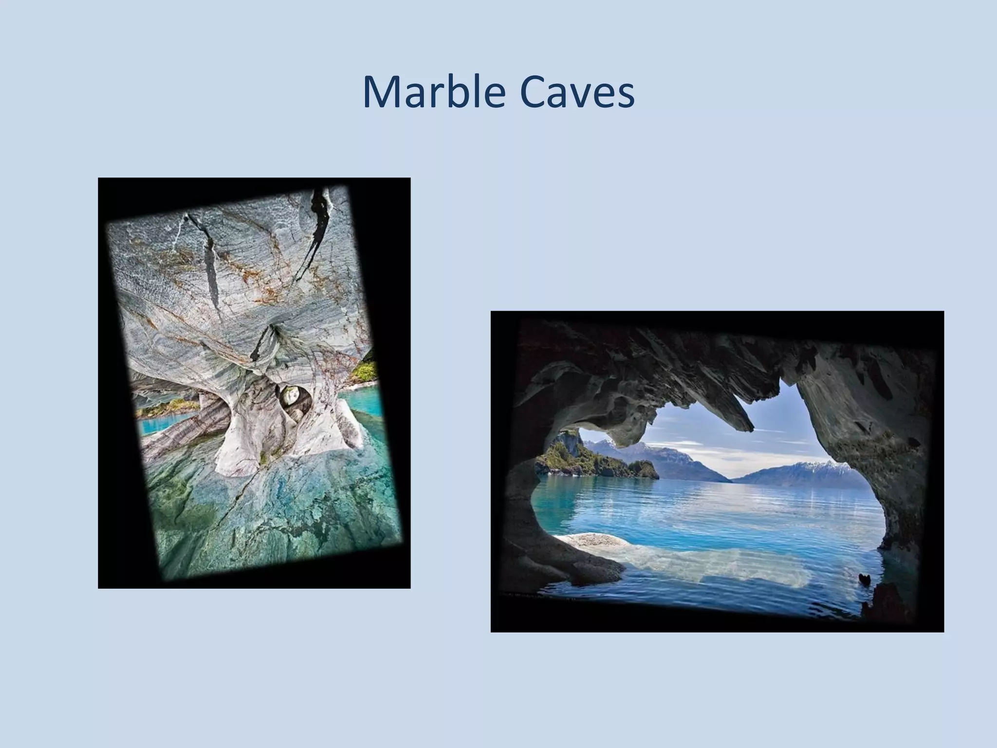 Marble Caves
 