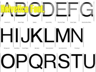Helvetica Font.
 