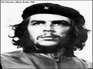 Che Guevara, Alberto Korda, 1960
 
