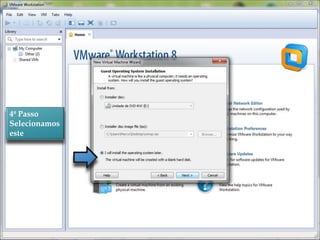 4º Passo
Selecionamos
este
 