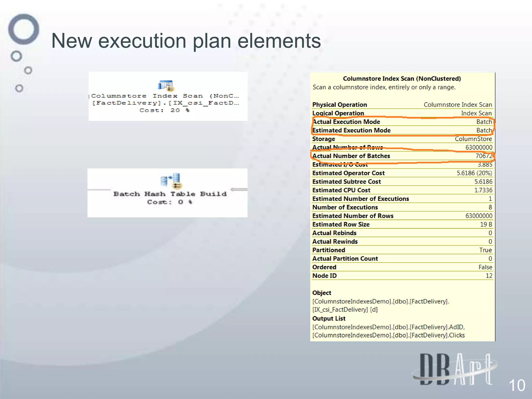 New execution plan elements




                              10
 
