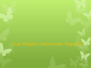(Lao People's Democratic Republic)
 