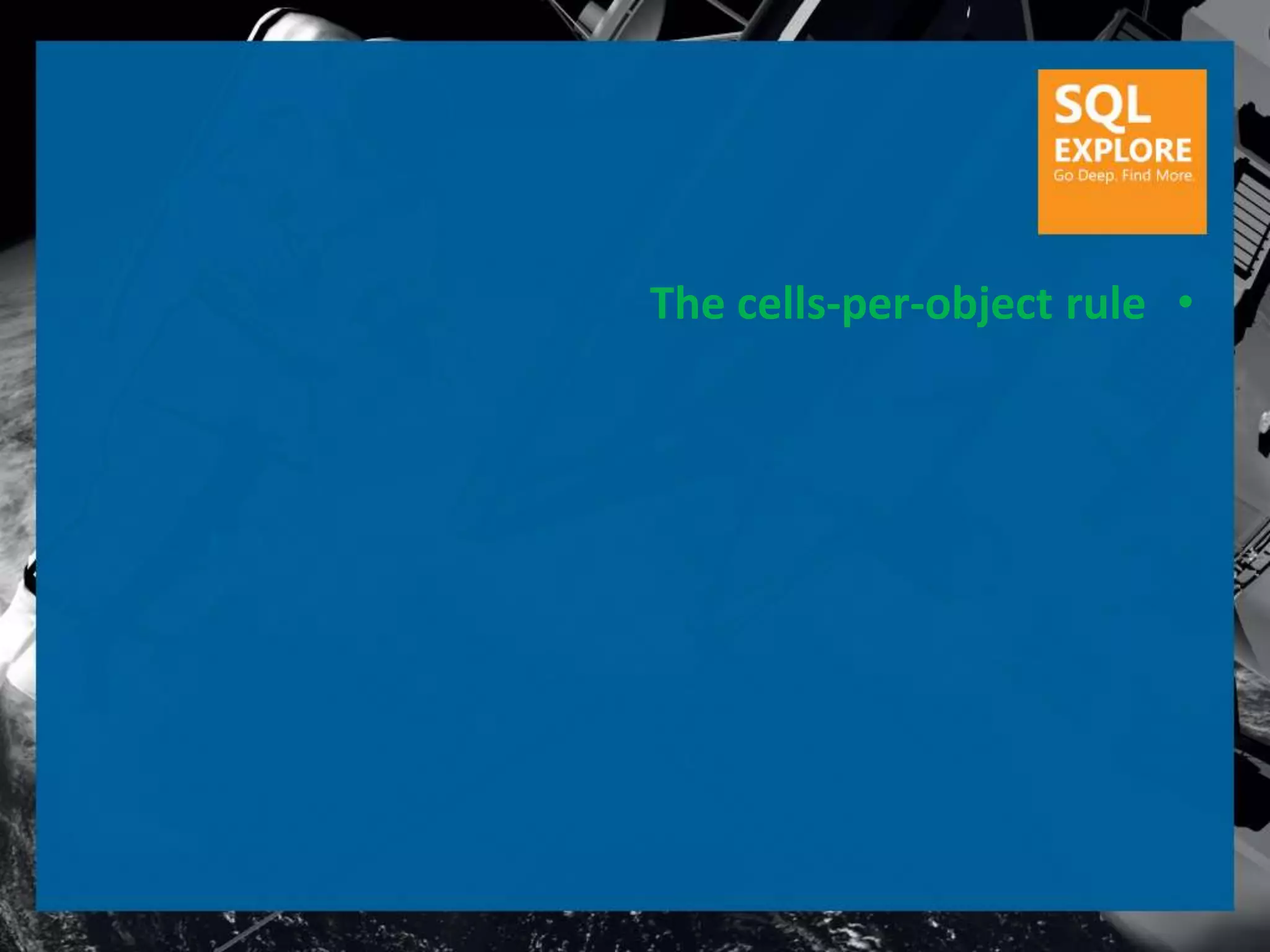 The cells-per-object rule •
 